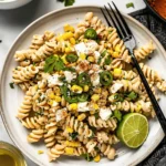 Mexican Street Corn Pasta Salad